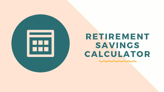 Retirement Savings Calculator